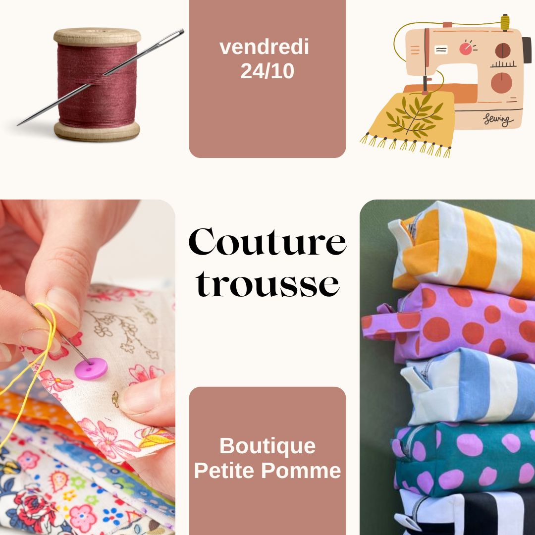 24 octobre - 17h à 19h / Atelier couture Trousse