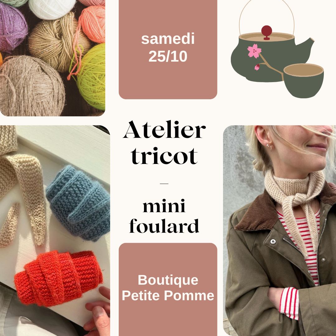 25 octobre - 10h à 12h / Atelier tricot Mini foulard